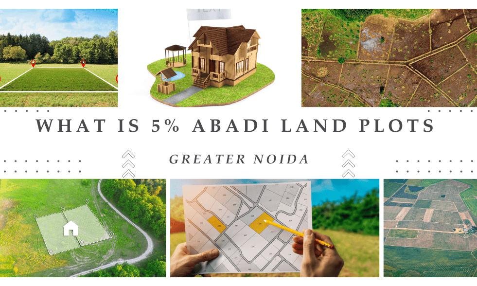 Greater Noida 5% Abadi Land Plots – A Smart Step Toward Future Growth